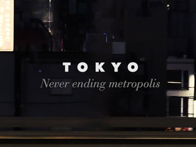 Tokyo: Never ending metropolis